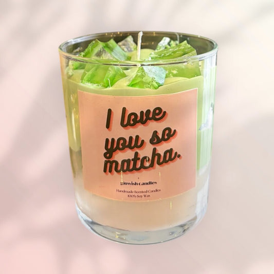 I Love You So Matcha